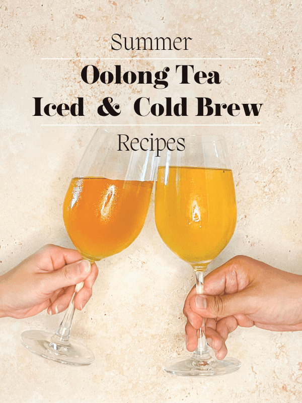 Blog Banner for Summer Tea Recipes: Iced and Cold Brew Oolong Tea